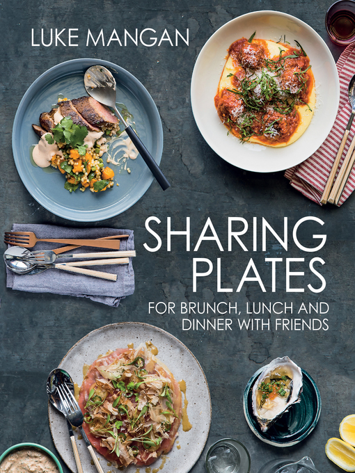 Title details for Sharing Plates by Luke Mangan - Wait list